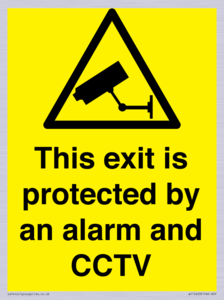 This exit is protected by an alarm and CCTV